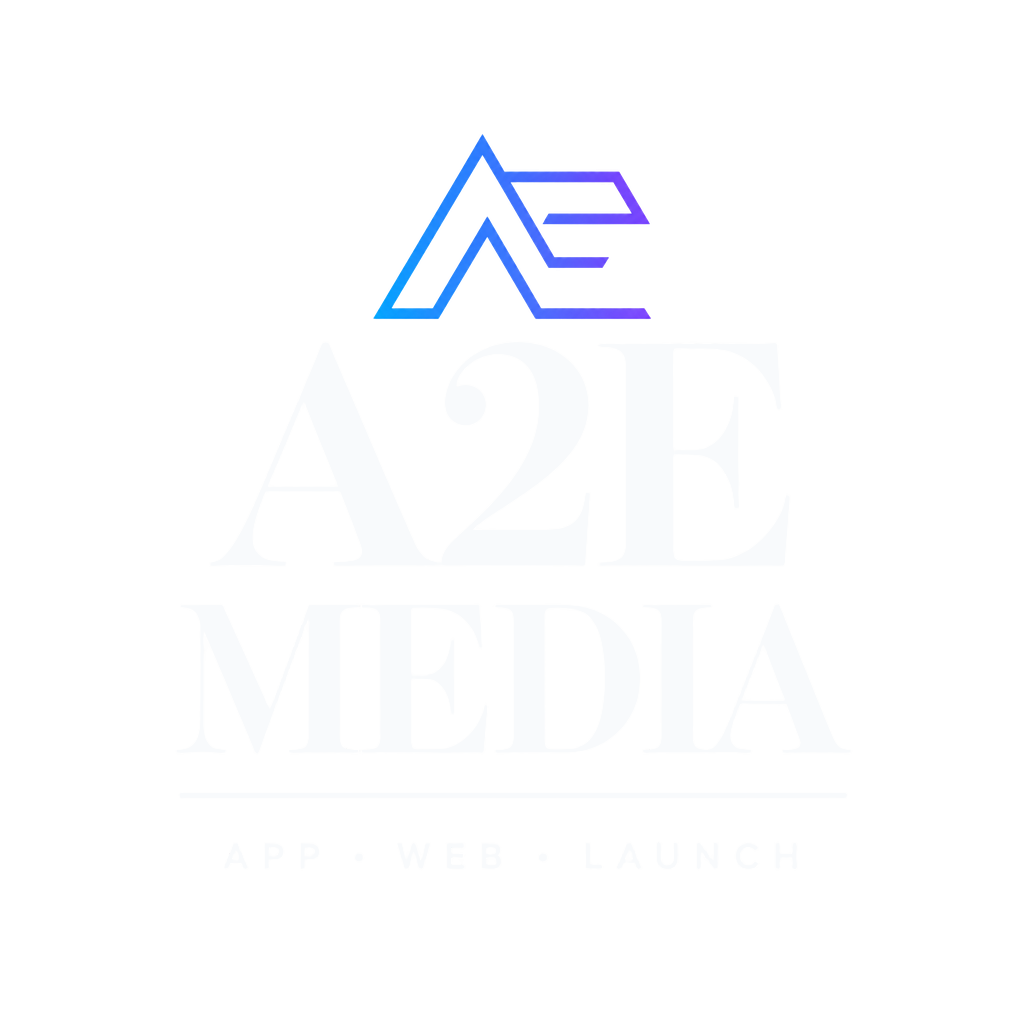 A2E Media — app, web, launch